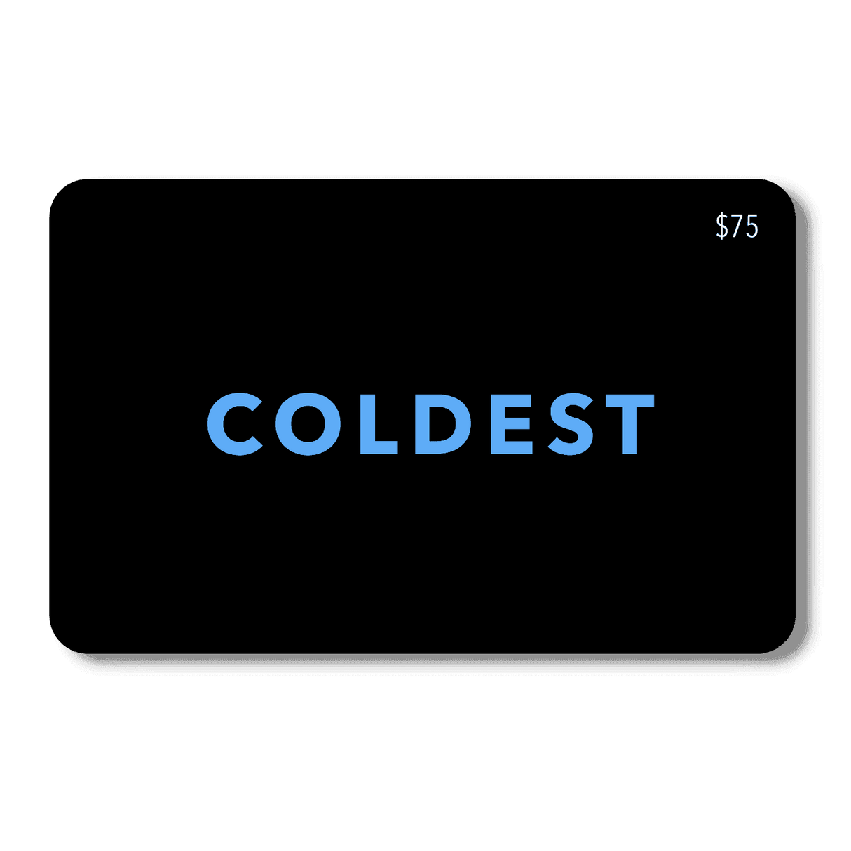COLDEST E-Gift Card
